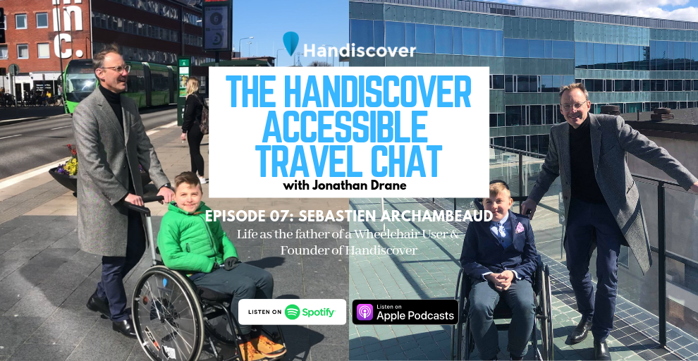 Sebastien Archambeaud, Life As The Father Of A Wheelchair User & Founder Of Handiscover