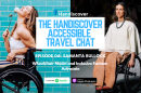 Podcast Episode 06: Samanta Bullock, Wheelchair Model And Inclusive Fashion Advocate