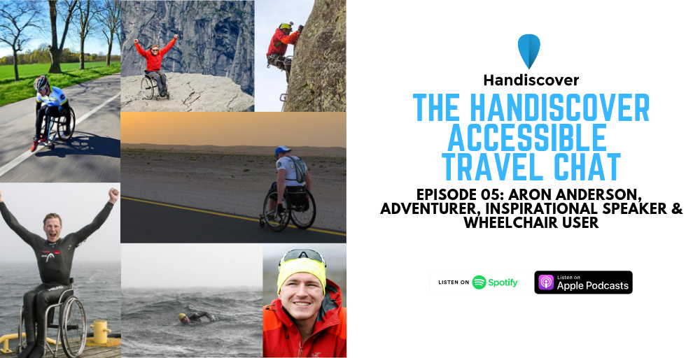 Aron Anderson, Adventurer, Inspirational Speaker & Wheelchair User