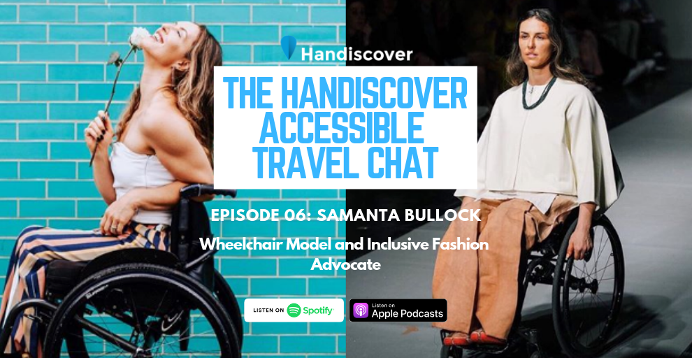 Podcast Episode 06: Samanta Bullock, Wheelchair Model And Inclusive Fashion Advocate